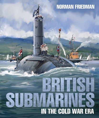 British Submarines, Norman Friedman - Gebonden - 9781526771223