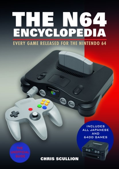 The N64 Encyclopedia, Chris Scullion - Paperback - 9781526772220