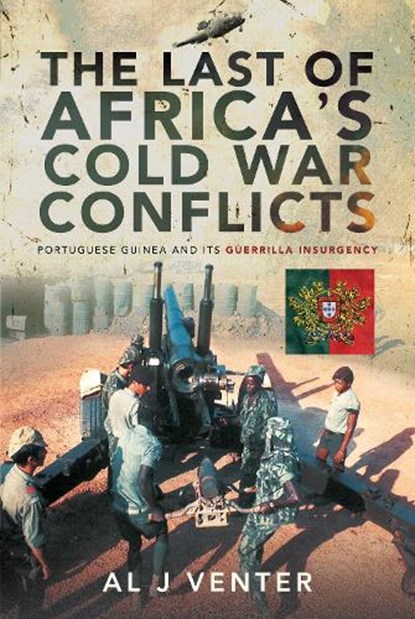 The Last of Africa's Cold War Conflicts, Al J Venter - Gebonden - 9781526772985