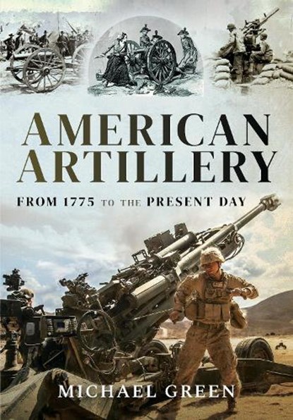 American Artillery, Michael Green - Gebonden - 9781526776662