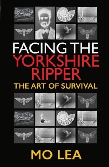 Facing the Yorkshire Ripper, Mo Lea - Gebonden - 9781526777577