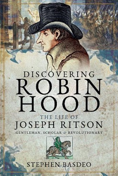Discovering Robin Hood, Stephen Basdeo - Gebonden - 9781526777812