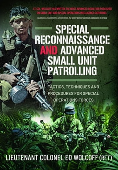 Special Reconnaissance and Advanced Small Unit Patrolling, Edward Wolcoff - Ebook - 9781526779106