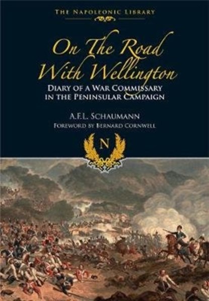 On the Road With Wellington, A L F Schaumann - Paperback - 9781526781970
