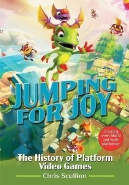 Jumping for Joy: The History of Platform Video Games, Chris Scullion - Gebonden - 9781526790132