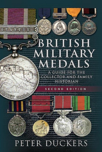 British Military Medals - Second Edition, Peter Duckers - Paperback - 9781526791917
