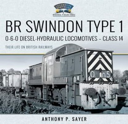 BR Swindon Type 1, Anthony P. Sayer - Ebook - 9781526792389