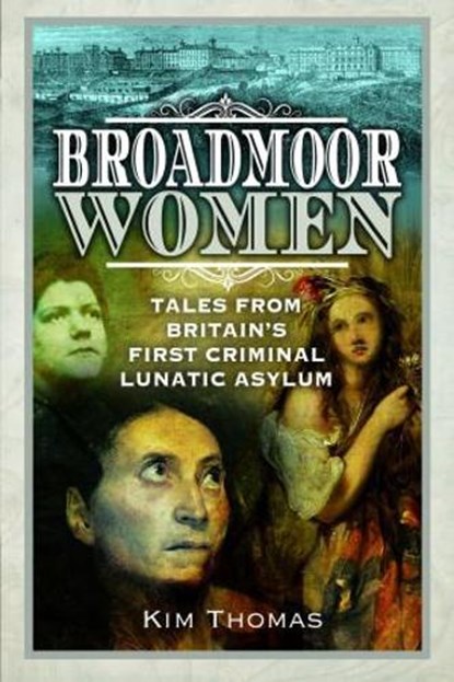 Broadmoor Women, Kim E Thomas - Paperback - 9781526794260