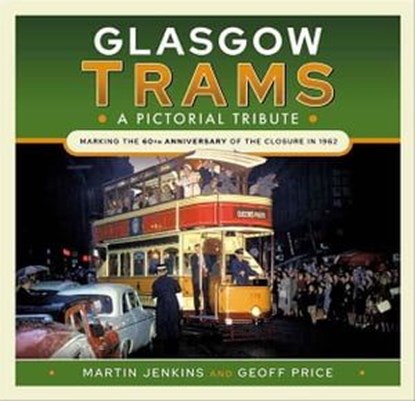 Glasgow Trams, Martin Jenkins ; Geoff Price - Ebook - 9781526794390