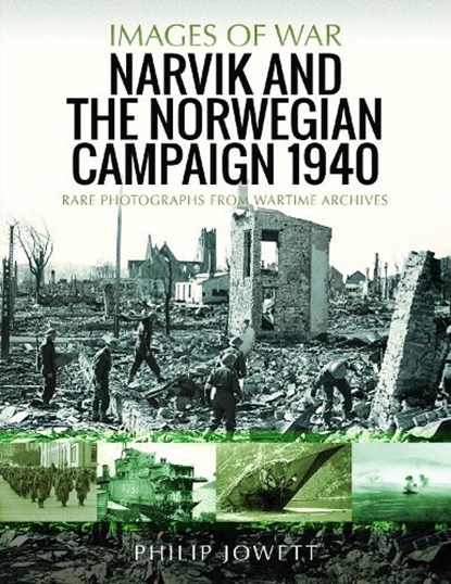 Narvik and the Norwegian Campaign 1940, Philip Jowett - Paperback - 9781526796547