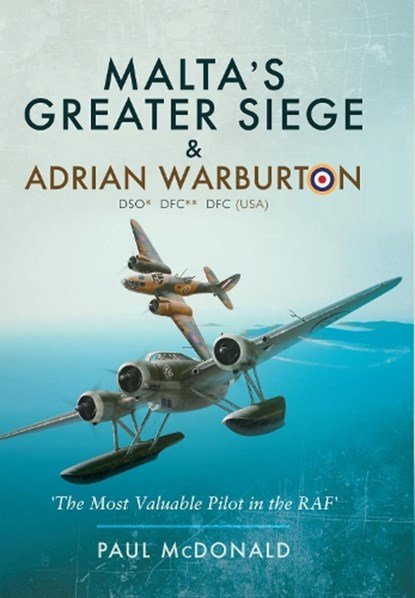 Malta's Greater Siege, Paul McDonald - Paperback - 9781526796837