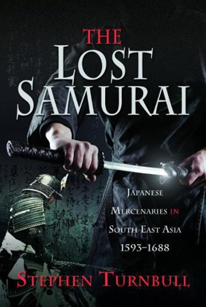 The Lost Samurai, Stephen Turnbull - Paperback - 9781526798626