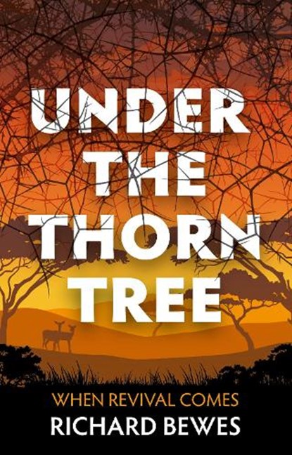 Under the Thorn Tree, Richard Bewes - Paperback - 9781527101067