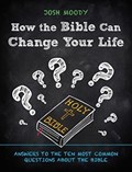 How the Bible Can Change Your Life | Josh Moody | 