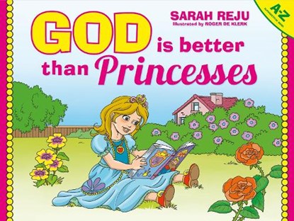God Is Better Than Princesses, Sarah Reju - Gebonden - 9781527101807