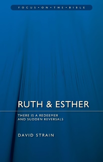 Ruth & Esther: There is a Redeemer and Sudden Reversals, NULL NULL NULL - Paperback - 9781527102347