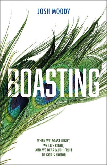 Boasting, Josh Moody - Paperback - 9781527102392