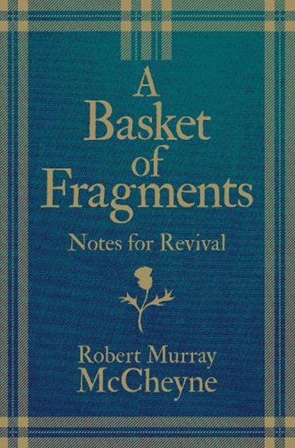 A Basket of Fragments, R. M. McCheyne - Gebonden - 9781527102699