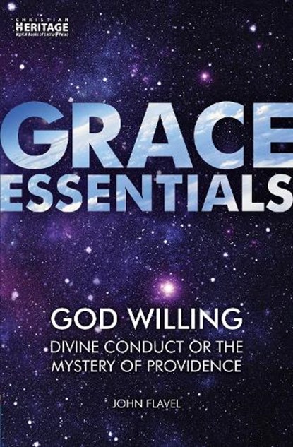 God Willing, John Flavel - Paperback - 9781527102934