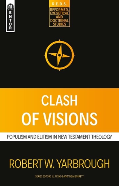 Clash of Visions, Robert W. Yarbrough - Paperback - 9781527103917
