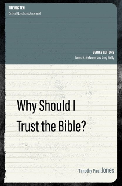 Why Should I Trust the Bible?, Timothy Paul Jones - Paperback - 9781527104747