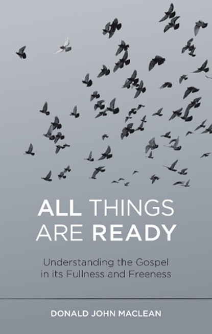 All Things are Ready, Donald John MacLean - Paperback - 9781527106499