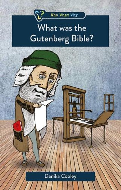 What was the Gutenberg Bible?, Danika Cooley - Paperback - 9781527106512