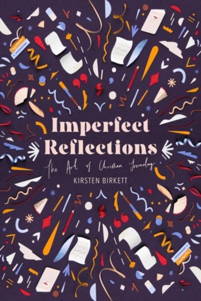 Imperfect Reflections, Kirsten Birkett - Gebonden - 9781527108462