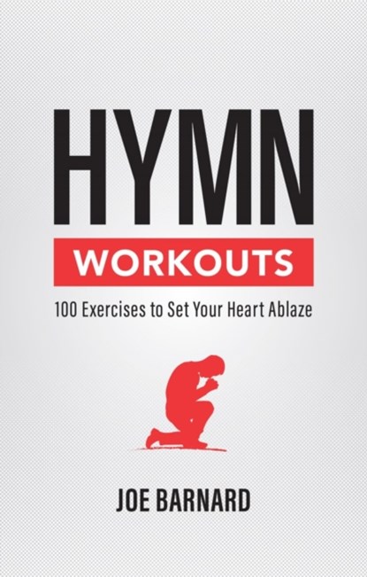 Hymn Workouts, Joe Barnard - Paperback - 9781527108929
