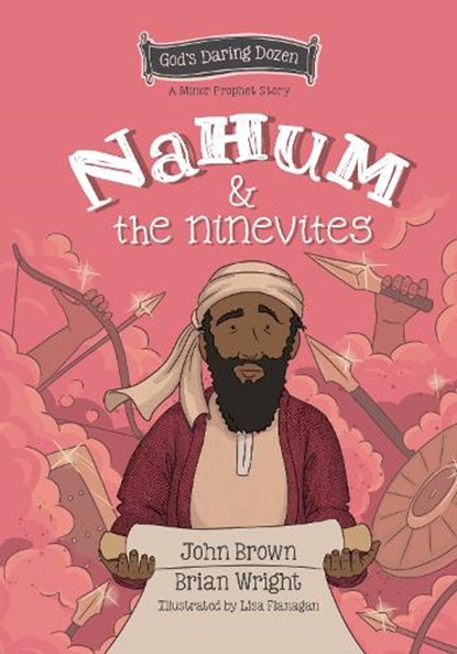 Nahum and the Ninevites, Brian J. Wright ; John Robert Brown - Gebonden - 9781527109476