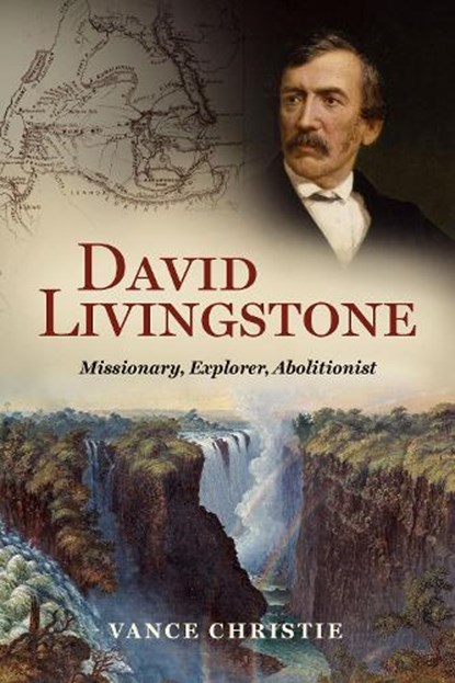 David Livingstone, Vance Christie - Gebonden - 9781527110076