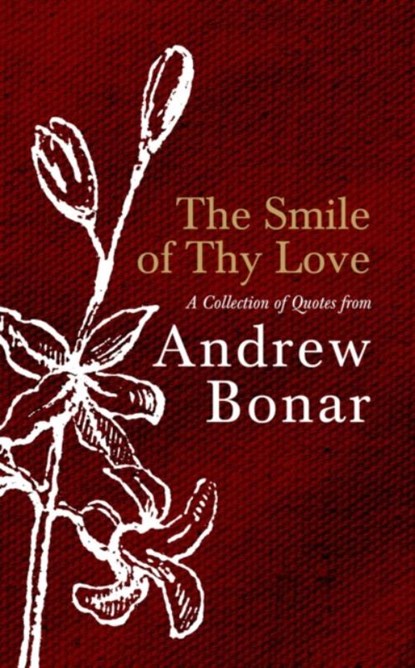 The Smile of Thy Love, Andrew Bonar - Gebonden - 9781527110656