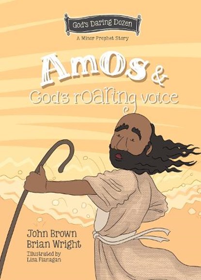 Amos and God's Roaring Voice, Brian J. Wright ; John Robert Brown - Gebonden - 9781527111660
