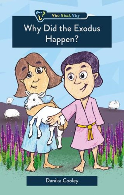 Why Did the Exodus Happen?, Danika Null Cooley - Paperback - 9781527111769
