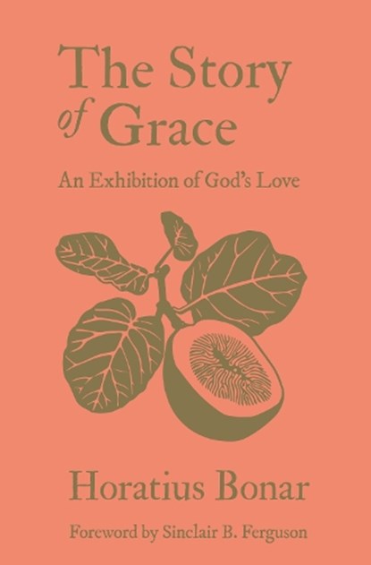 The Story of Grace, Horatius Bonar - Gebonden - 9781527111899