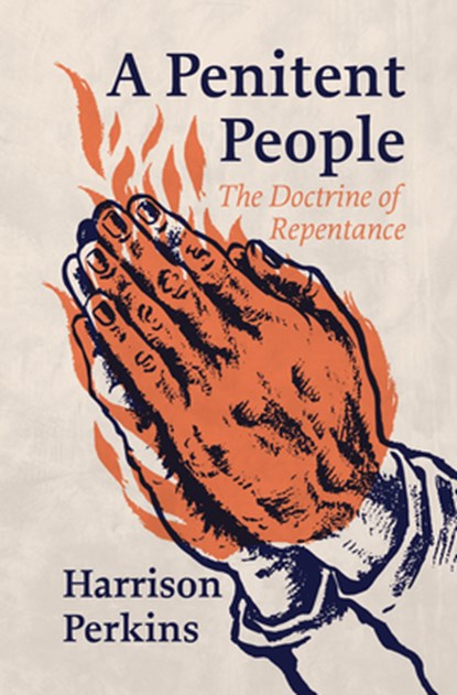 A Penitent People, Harrison Perkins - Paperback - 9781527112551