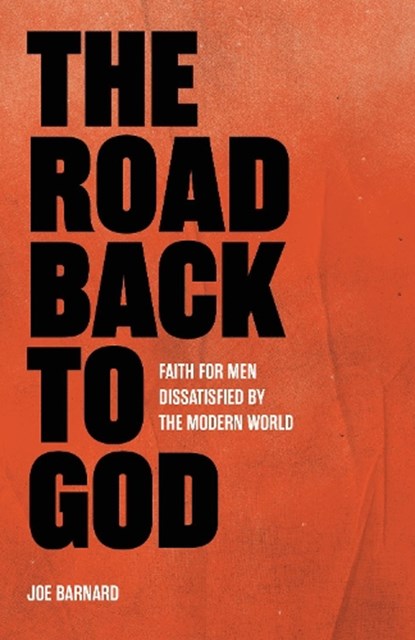 The Road Back to God, Joe Barnard - Paperback - 9781527112728