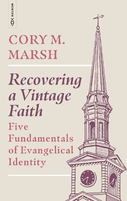Recovering a Vintage Faith, Cory M. Marsh - Paperback - 9781527113480