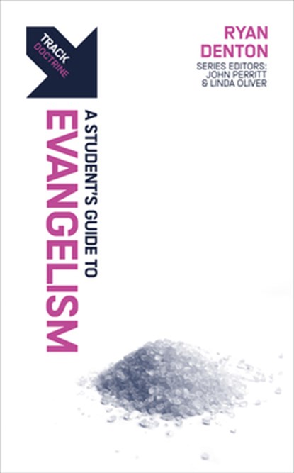 Track: A Student's Guide to Evangelism, Ryan Denton - Paperback - 9781527114401