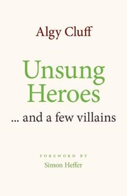 UNSUNG HEROES, ALGY CLUFF - Gebonden - 9781527219281