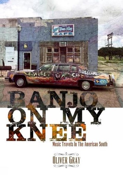 Banjo On My Knee, Oliver Gray - Paperback - 9781527240759
