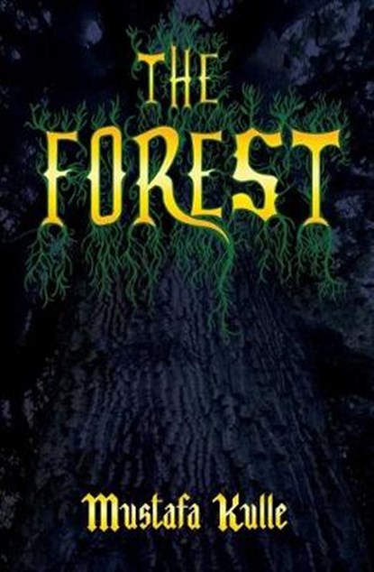 The Forest, KULLE,  Mustafa - Paperback - 9781527247666