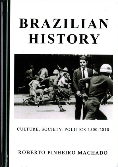 Brazilian History, Roberto Pinheiro Machado - Gebonden - 9781527503496