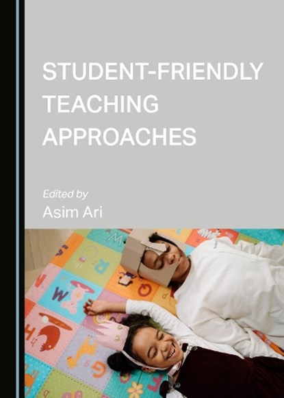 Student-Friendly Teaching Approaches,  - Gebonden - 9781527580381