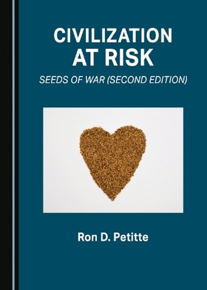 Civilization at Risk, Ron D. Petitte - Gebonden - 9781527592506