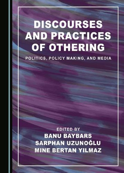Discourses and Practices of Othering, niet bekend - Gebonden - 9781527592520