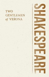 Two Gentlemen of Verona - William Shakespeare - 9781528705233