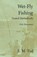 Wet-Fly Fishing - Treated Methodically - With Illustrations, E. M. Tod - Paperback - 9781528710596