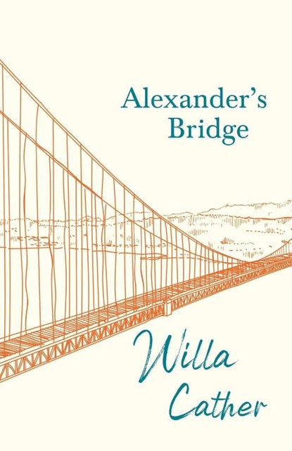 Alexander's Bridge, Willa Cather - Paperback - 9781528716123