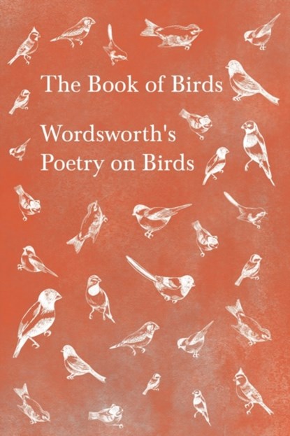 The Book of Birds, William Wordsworth - Paperback - 9781528716352
